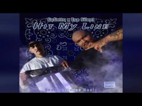 GoGetta x Ese Silent - Hit My Line (Mixed By OneEightSeven)