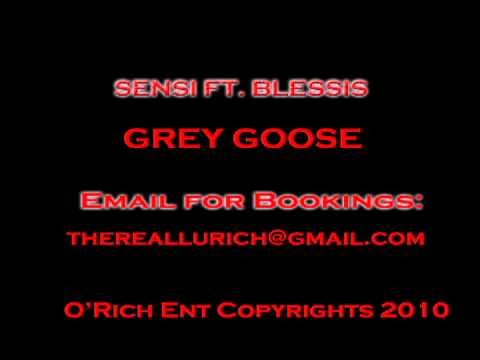 Grey Goose - Sensi ft. Blessis