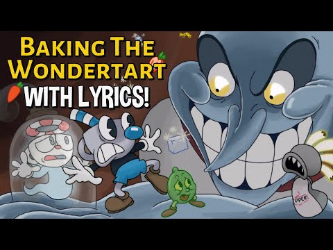 Baking The Wondertart WITH LYRICS By RecD - Chef Saltbaker Cuphead DLC Cover