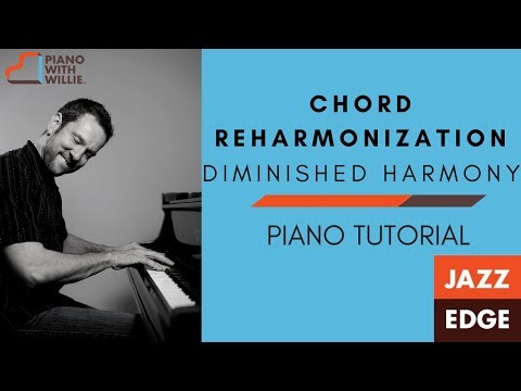 Chord Reharmonization Using Diminished Harmony - Piano Tutorial by JAZZEDGE