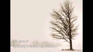 J Vigeant doing Nobody&#39;s Nothing by Owen