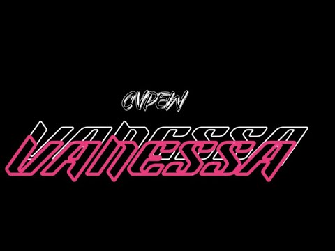 CVPEW - VANESSA ( Audio officiel )