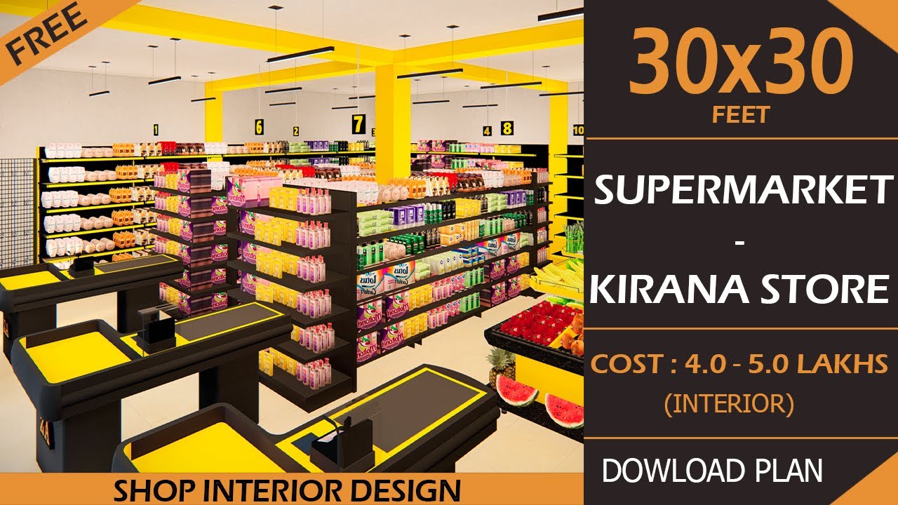 30X30 Grocery Shop | Kirana Shop Interior Design Ideas | Small Supermarket Interior Design Cost