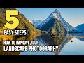 How to IMPROVE your Landscape Photography With 5 EASY Steps!