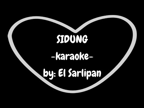 Sidung by El Sarlipan | Karaoke | Minus-one