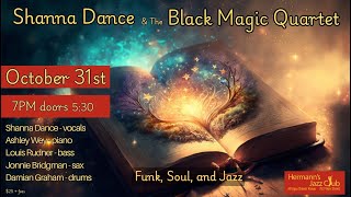 Shanna Dance & the Black Magic Quartet - Oct. 31, 2025
