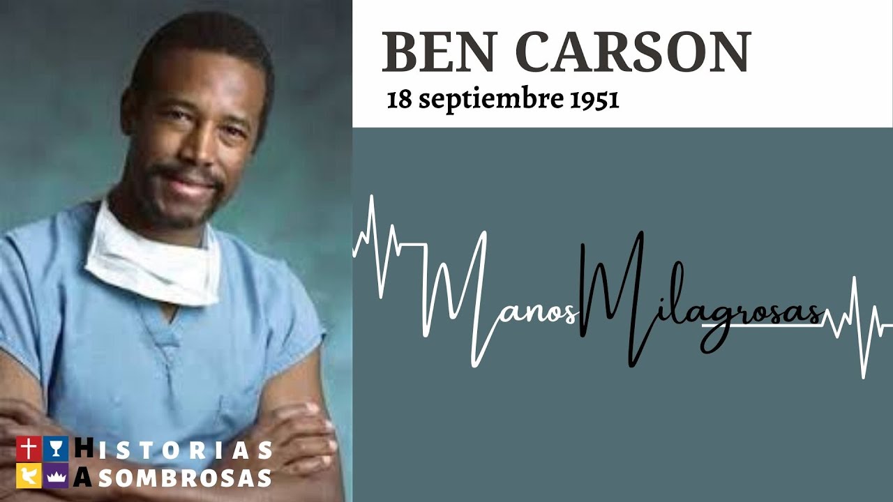👨🏾‍⚕️🤲🏾❤️ Manos MILAGROSAS - BEN CARSON | Historias Asombrosas