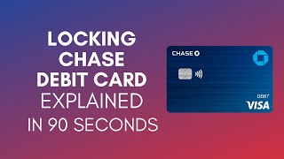 How To Lock Chase Debit Card In 2024?