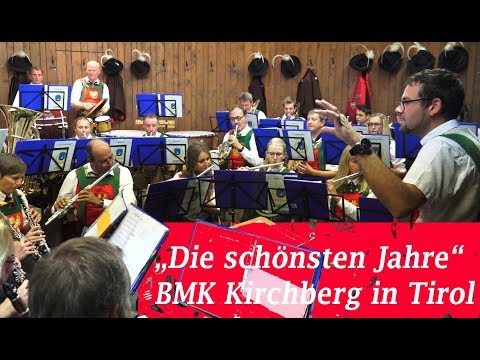 Die schönsten Jahre - BMK Kirchberg in Tirol
