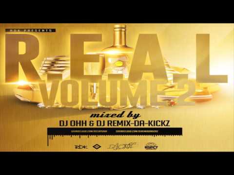 DJ Remix Da Kickz & DJ Ohh - R E A L Vol. 2 Mixtape 2016 (Preview)