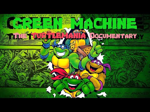 TMNT Full documentary - GREEN MACHINE Turtle-Mania 2022 complete movie - Made by Peter Costa