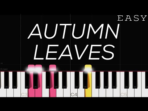 Autumn Leaves | EASY Piano Tutorial
