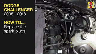 How to Replace the spark plugs on the Dodge Challenger 2008-2018
