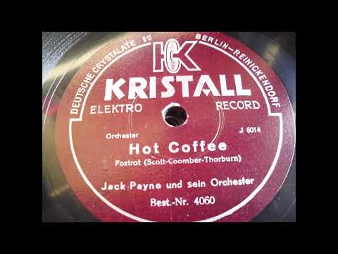 Jack Payne and his Orchestra: Hot coffee (London 1932)