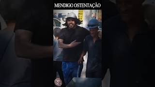 MENDIGO OSTENTAÇÃO #pegadinha #humor #comedia