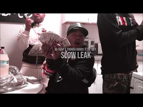 BG Guap x Toohda Band$ x Lil Trey - Slow Leak