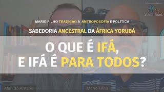 O que é IFÁ? Ifá é para todos?