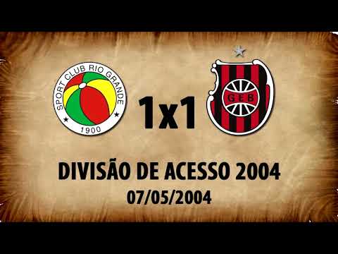 Rio Grande 1x1 G.E.Brasil - Divisão de Acesso 2004