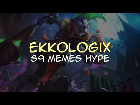 Ekkologix - Season 9 Memes Hype!!!