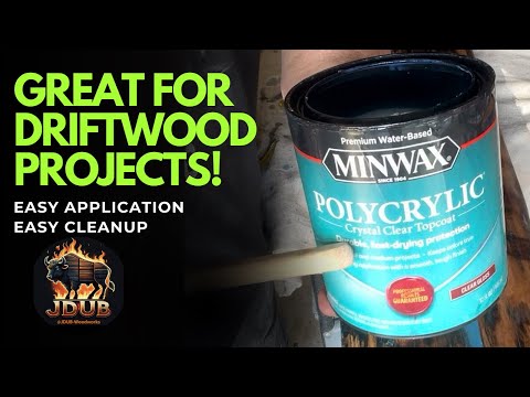Driftwood Polycrylic Application