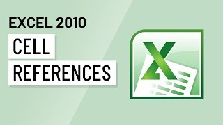 Excel 2010: Cell References