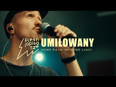UMIŁOWANY - Michał Król, Mateusz Mate.O Otremba | Pieśniopisarze