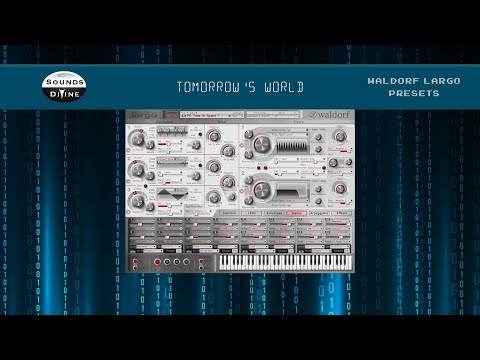 SoundsDivine 'Tomorrow's World' Presets - Waldorf Largo