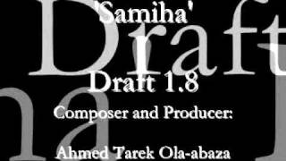 Samiha (draft) سميحة by Kelsely Abaza كلسلى أباظة  Be LOUD.