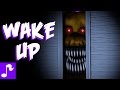 WAKE UP Five Nights At Freddy S 4 SONG