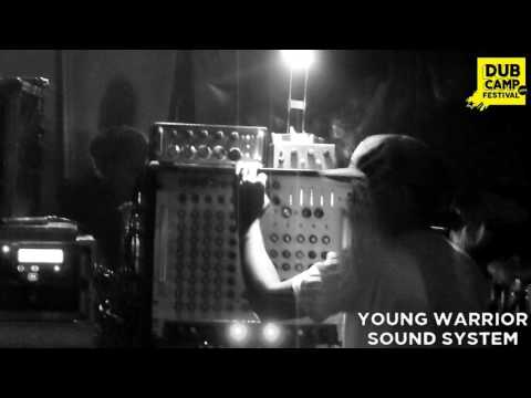 DUB CAMP FESTIVAL 2016 - YOUNG WARRIOR ▶ Lᴀsᴛ Tᴜɴᴇ (Audio Recording courtesy of Alexandre Gaonach)