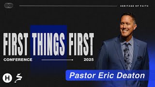 First Things First Conference Night 2 || Pastor Eric Deaton || 01.27.25