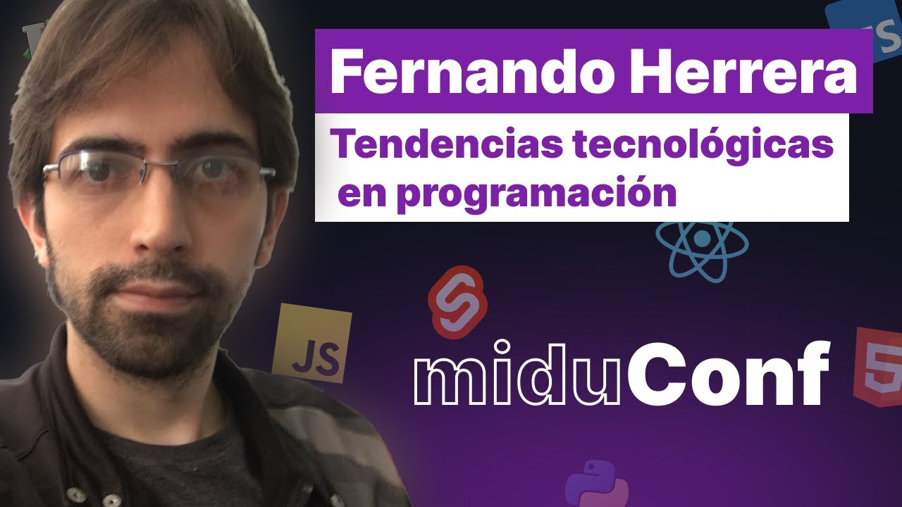 El futuro de la programación web - Fernando Herrera [miduconf]