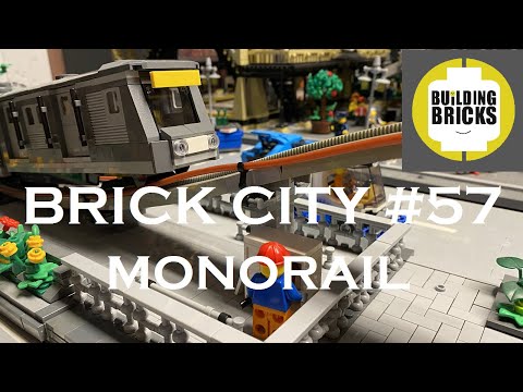 Brick City # 57  -MONORAIL-