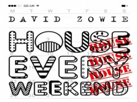 [ DOWNLOAD MP3 ] David Zowie - House Every Weekend (Original Mix)