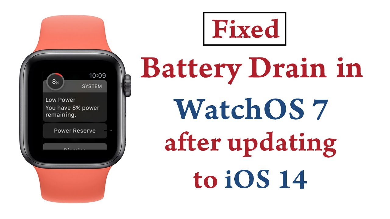 Battery Drain issue on WatchOS 7 after updating to iOS 14 [FIXED]