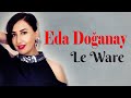 Eda Doğanay Le Ware Audio Türkü