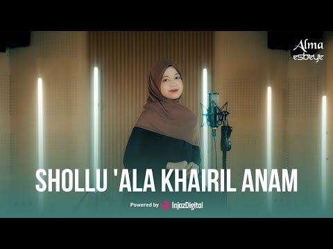 ALMA ESBEYE - SHOLLU 'ALA KHAIRIL ANAM