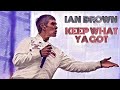 Ian Brown - Keep What Ya Got