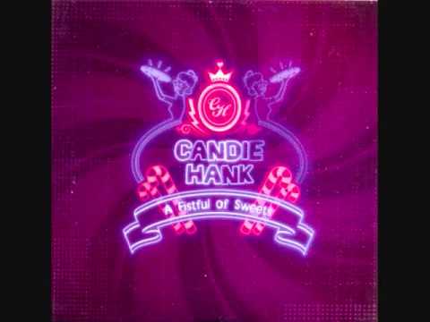 candie hank  - le desastre