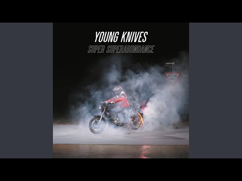 Mummy Light the Fire - The Young Knives