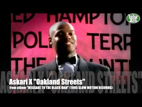 Askari X "Oakland Streets" (1995 Slow Motion)