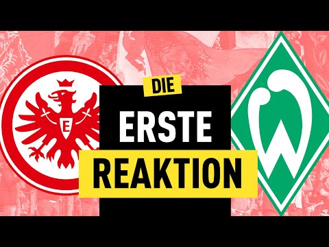 2:0! Eintracht Frankfurt mühelos gegen Werder Bremen | Bundesliga Reaktion