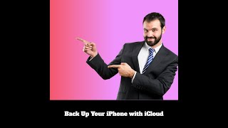 Back Up Your iPhone with iCloud