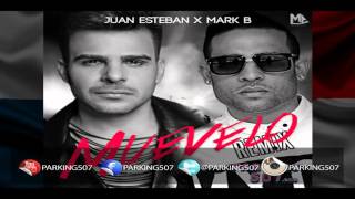 Juan Esteban Feat Mark B Muevelo Parking507.com