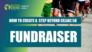 How to Create a Step Beyond Celiac 5K Fundraiser