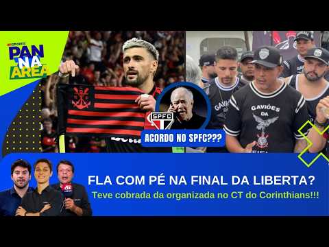 MENGÃO É FAVORITO PARA LEVAR A LIBERTADORES?; TIMÃO TEM REUNIÃO COM TORCIDA ORGANIZADA | PAN NA ÁREA