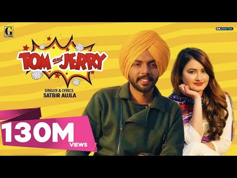 TOM And JERRY (Official Video) Satbir Aujla | Satti Dhillon | New Punjabi Songs 2019 | Geet MP3