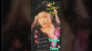 Download lagu tangis & tawa ' versi original' ( evie tamala ) mp3