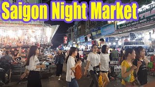 Saigon Vietnam Night Market - Cho Dem Hanh Thong Tay