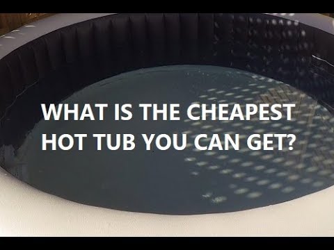 What Is The Cheapest Hot Tub?